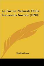 Le Forme Naturali Della Economia Sociale (1890)