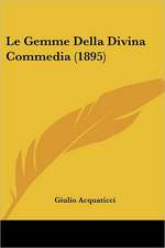 Le Gemme Della Divina Commedia (1895)