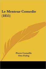 Le Menteur Comedie (1855)