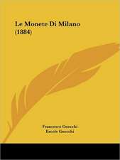 Le Monete Di Milano (1884)