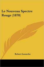 Le Nouveau Spectre Rouge (1870)