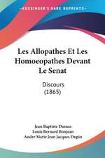 Les Allopathes Et Les Homoeopathes Devant Le Senat