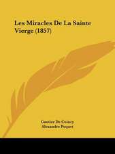 Les Miracles De La Sainte Vierge (1857)