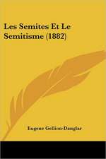 Les Semites Et Le Semitisme (1882)