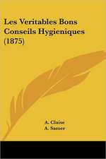 Les Veritables Bons Conseils Hygieniques (1875)