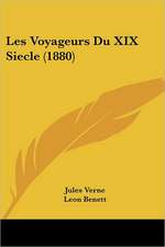 Les Voyageurs Du XIX Siecle (1880)