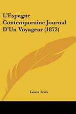 L'Espagne Contemporaine Journal D'Un Voyageur (1872)