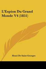 L'Espion Du Grand Monde V4 (1851)