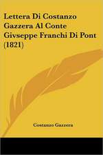 Lettera Di Costanzo Gazzera Al Conte Givseppe Franchi Di Pont (1821)