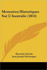 Memoires Historiques Sur L'Australie (1854)