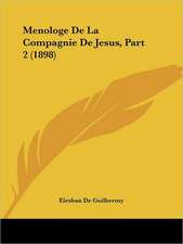 Menologe De La Compagnie De Jesus, Part 2 (1898)