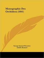 Monographie Des Orchidees (1841)