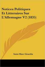 Notices Politiques Et Litteraires Sur L'Allemagne V2 (1835)