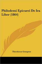 Philodemi Epicurei De Ira Liber (1864)