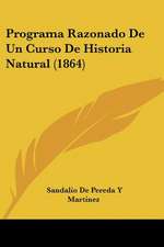 Programa Razonado De Un Curso De Historia Natural (1864)