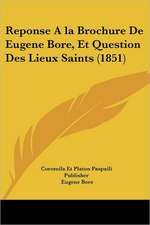 Reponse Ala Brochure De Eugene Bore, Et Question Des Lieux Saints (1851)