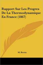 Rapport Sur Les Progres De La Thermodynamique En France (1867)