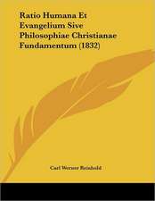 Ratio Humana Et Evangelium Sive Philosophiae Christianae Fundamentum (1832)