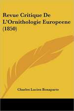 Revue Critique De L'Ornithologie Europeene (1850)