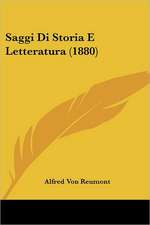 Saggi Di Storia E Letteratura (1880)