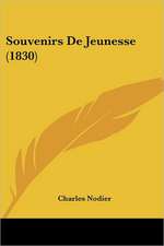 Souvenirs De Jeunesse (1830)