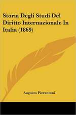 Storia Degli Studi Del Diritto Internazionale In Italia (1869)