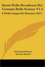 Storia Della Decadenza Dei Costumi Delle Scienze V1-2