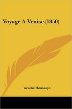 Voyage A Venise (1850)