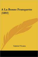 A La Bonne Franquette (1892)