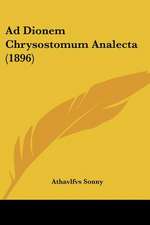 Ad Dionem Chrysostomum Analecta (1896)