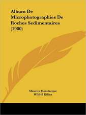 Album De Microphotographies De Roches Sedimentaires (1900)