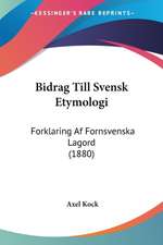 Bidrag Till Svensk Etymologi