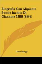 Biografia Con Alquante Poesie Inedite Di Giannina Milli (1861)