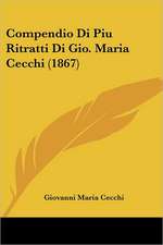 Compendio Di Piu Ritratti Di Gio. Maria Cecchi (1867)