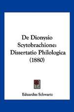 De Dionysio Scytobrachione