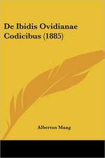 De Ibidis Ovidianae Codicibus (1885)