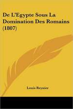 De L'Egypte Sous La Domination Des Romains (1807)