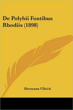 De Polybii Fontibus Rhodiis (1898)