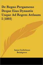 De Regno Pergameno Deque Eius Dynastis Usque Ad Regem Attlaum I (1893)