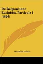 De Responsione Euripidea Particula I (1886)