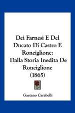 Dei Farnesi E Del Ducato Di Castro E Ronciglione