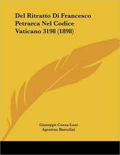 Del Ritratto Di Francesco Petrarca Nel Codice Vaticano 3198 (1898)