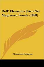 Dell' Elemento Etico Nel Magistero Penale (1898)