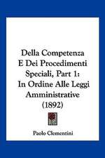 Della Competenza E Dei Procedimenti Speciali, Part 1