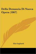 Della Denunzia Di Nuova Opera (1867)