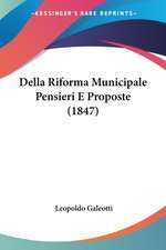 Della Riforma Municipale Pensieri E Proposte (1847)