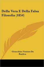 Della Vera E Della Falsa Filosofia (1854)