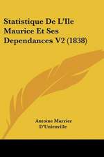 Statistique De L'Ile Maurice Et Ses Dependances V2 (1838)