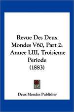 Revue Des Deux Mondes V60, Part 2