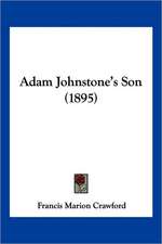 Adam Johnstone's Son (1895)